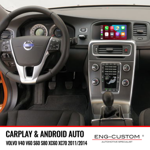 ENG-Custom automotive products and installations - Volvo V40 V60 S60 S80 XC60 XC70 Car Play Android Auto Mirror Link