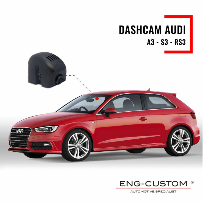 Audi A3 Dashcam - ENG-Custom Installations Personalize the car