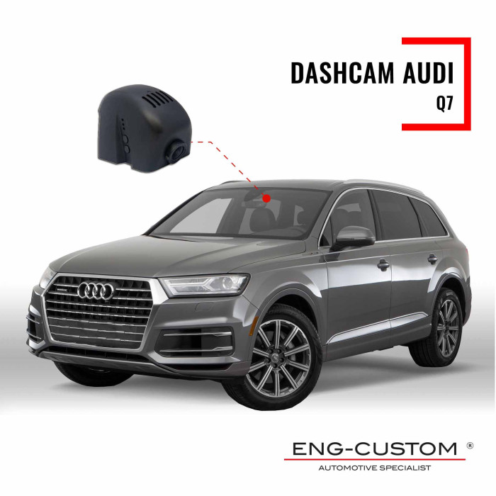 ENG-Custom automotive products and installations - Audi Q7 Dashcam